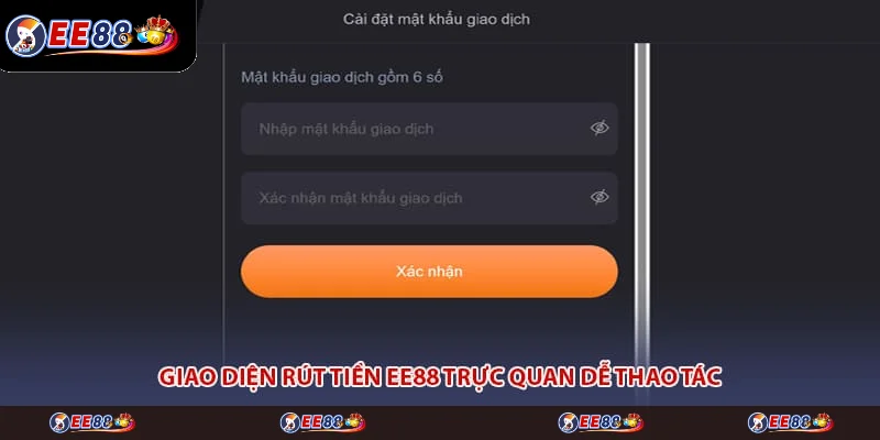 Giao diện rút tiền EE88 trực quan dễ thao tác