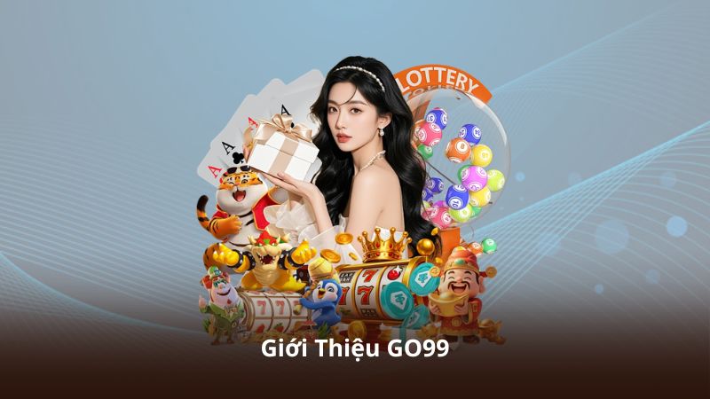 Giới Thiệu GO99 – Nền Tảng Giải Trí Tối Ưu Trên Mọi Thiết Bị